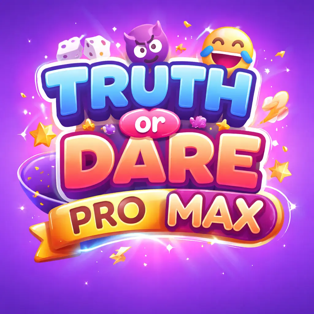 Truth or Dare Pro Max